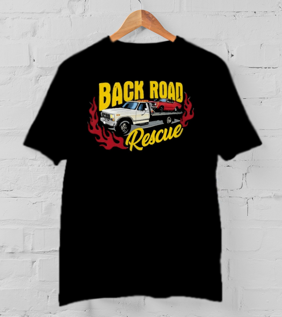 Tom's Back Road Rescue Refurbishing Tow Truck And Hot Rod T-Shirt
