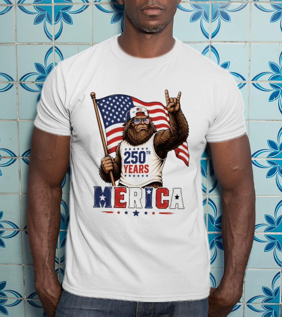 250th Years Bigfoot Merica American Flag 4th Of July Patriotic Independence Day T-Shirt