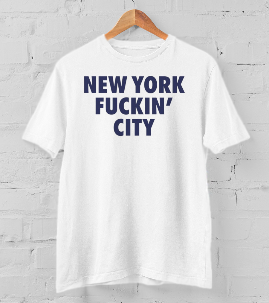 New York Fuckin City Bold Expression T-Shirt