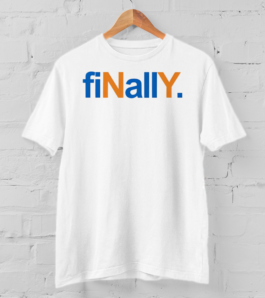Finally New York Knicks NBA Basketball 2026 T-Shirt