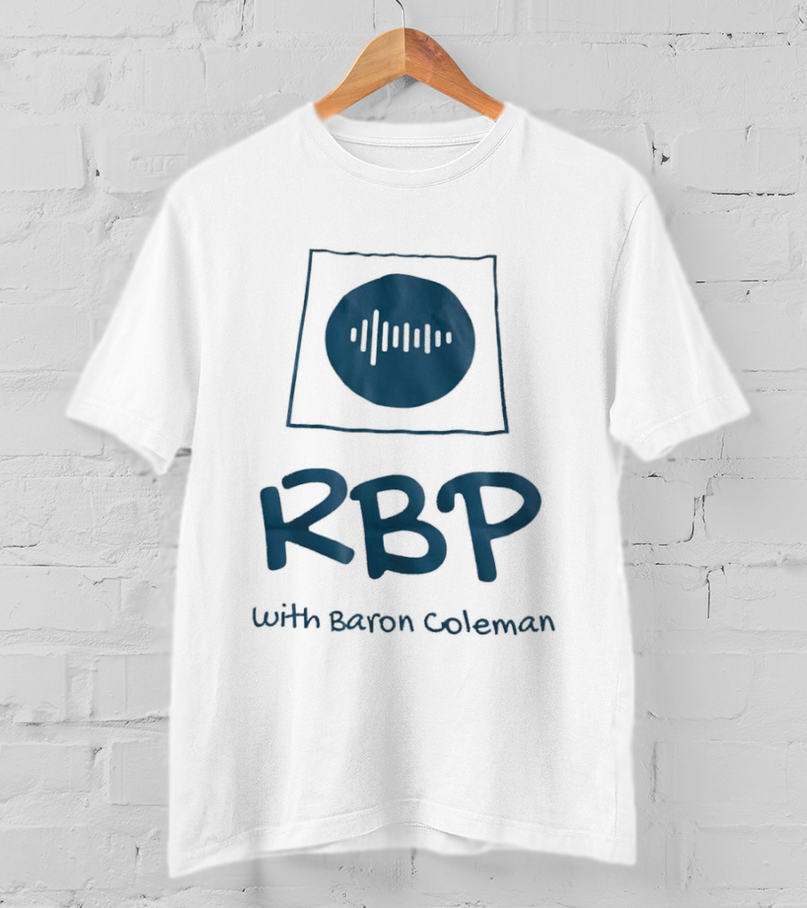 RBP With Baron Coleman Audio Wave Frequency T-Shirt