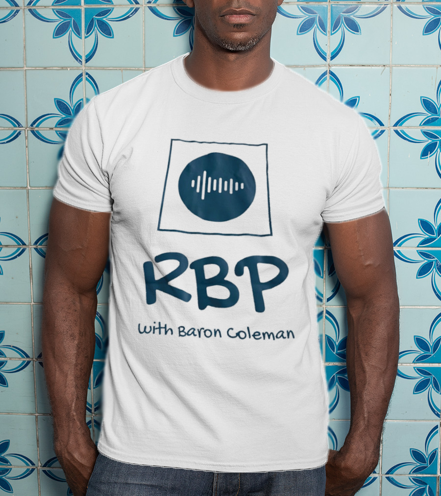 RBP With Baron Coleman Audio Wave Frequency T-Shirt