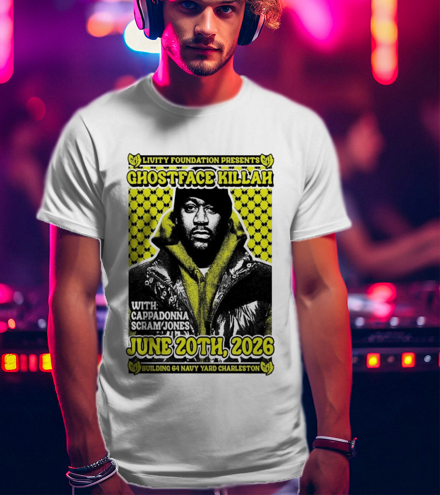 Livity Foundation Ghostface Killah Cappadonna Scram Jones June 20th 2026 Building 64 Navy Yard Charleston T-Shirt