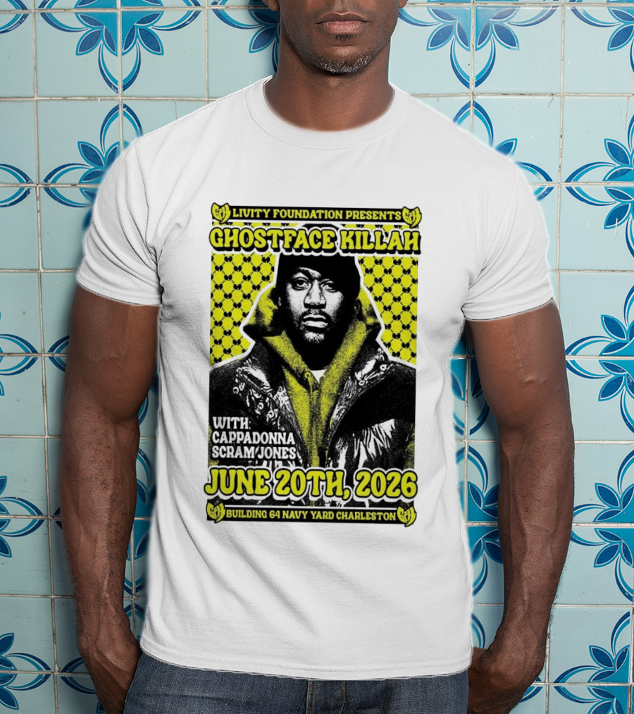 Livity Foundation Ghostface Killah Cappadonna Scram Jones June 20th 2026 Building 64 Navy Yard Charleston T-Shirt