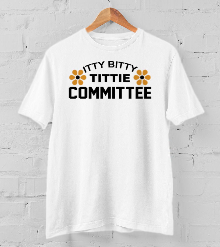 Itty Bitty Tittie Committee Flower Motif T-Shirt