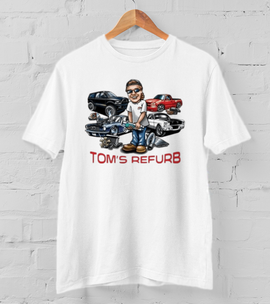 Toms Refurb Playin With My Junk Custom Car Lover Cartoon Fun T-Shirt