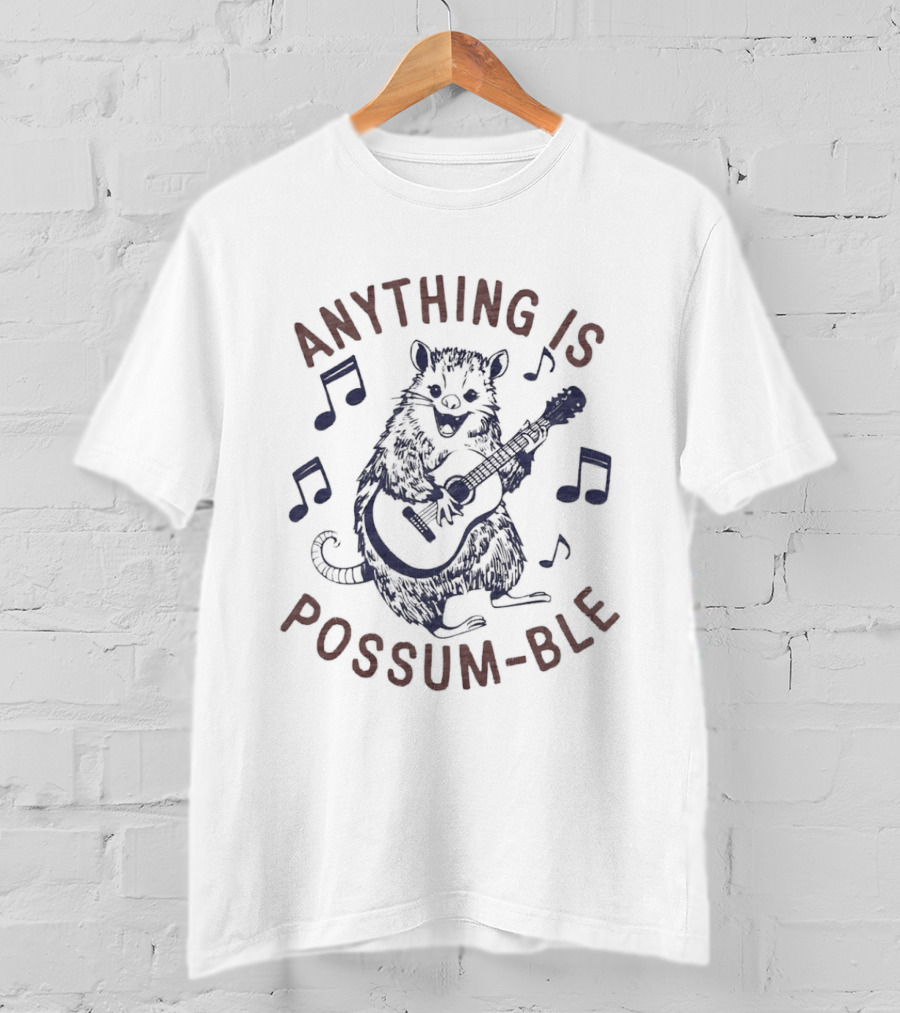 Anything Is Possum Ble Playing Guitar With Music Notes T-Shirt