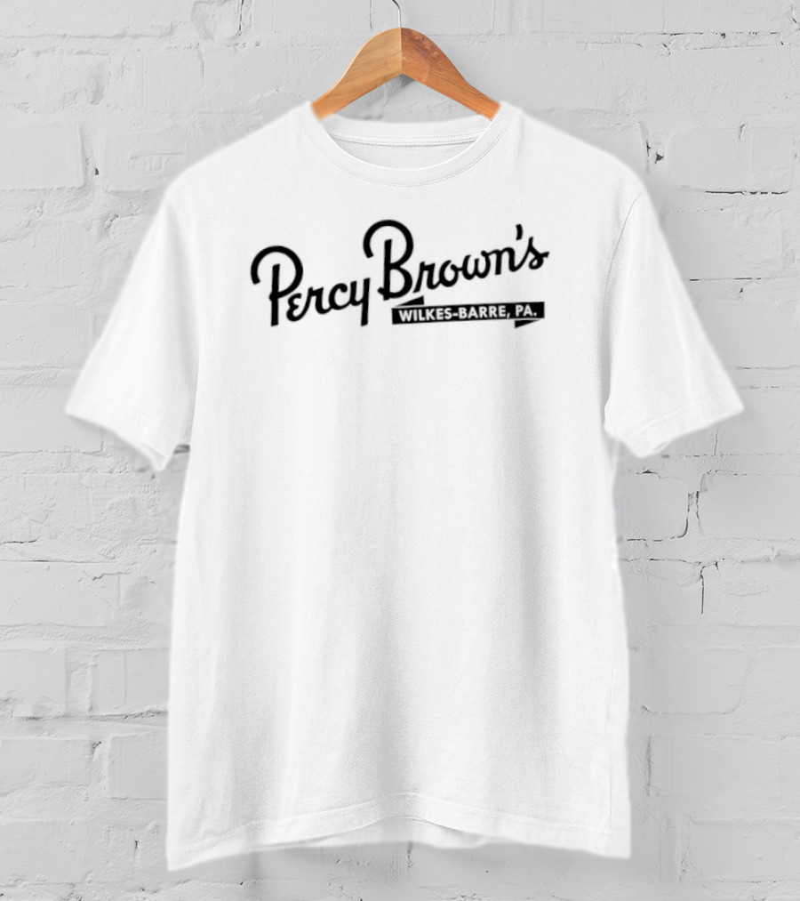 Percy Brown's Wilkes Barre PA T-Shirt