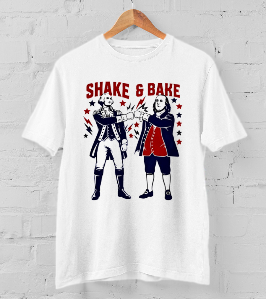 George Washington Benjamin Franklin Shake And Bake Patriotic Founding Fathers 4th Of July T-Shirt