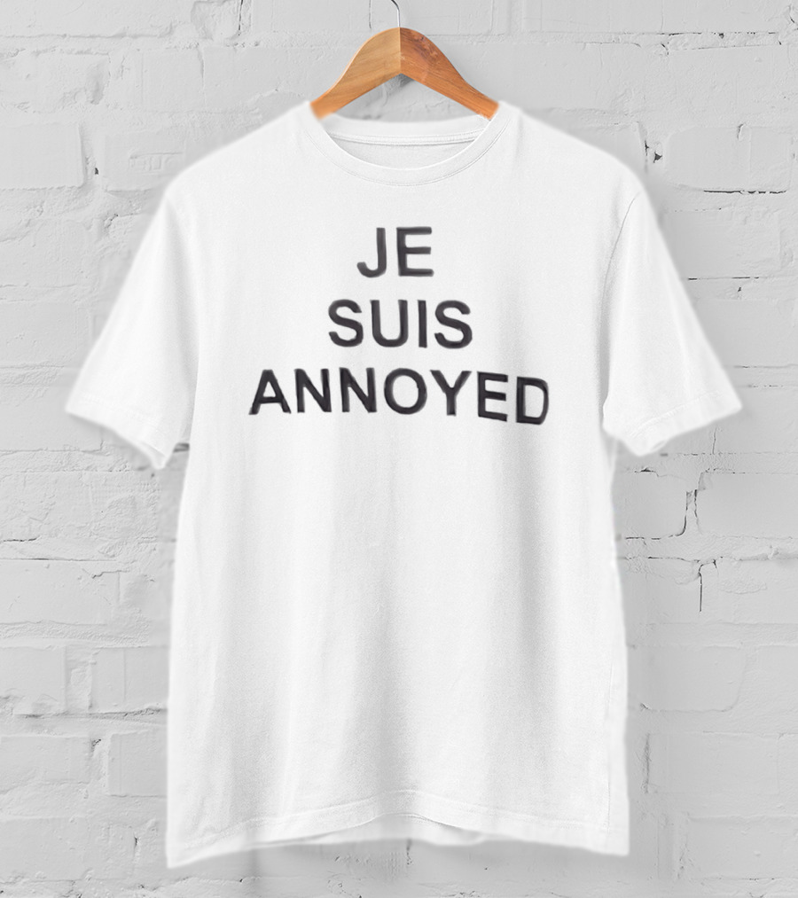Je Suis Annoyed Phrase Humor French English T-Shirt