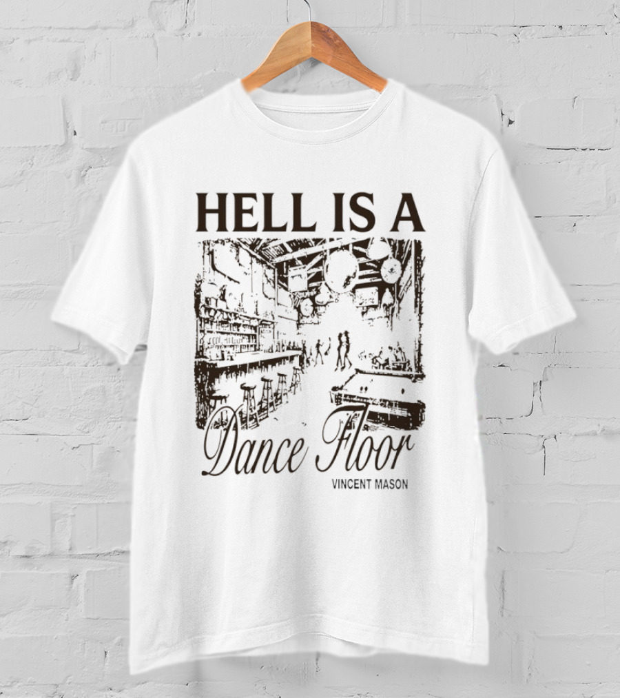 Hell Is A Dancefloor Vincent Mason T-Shirt