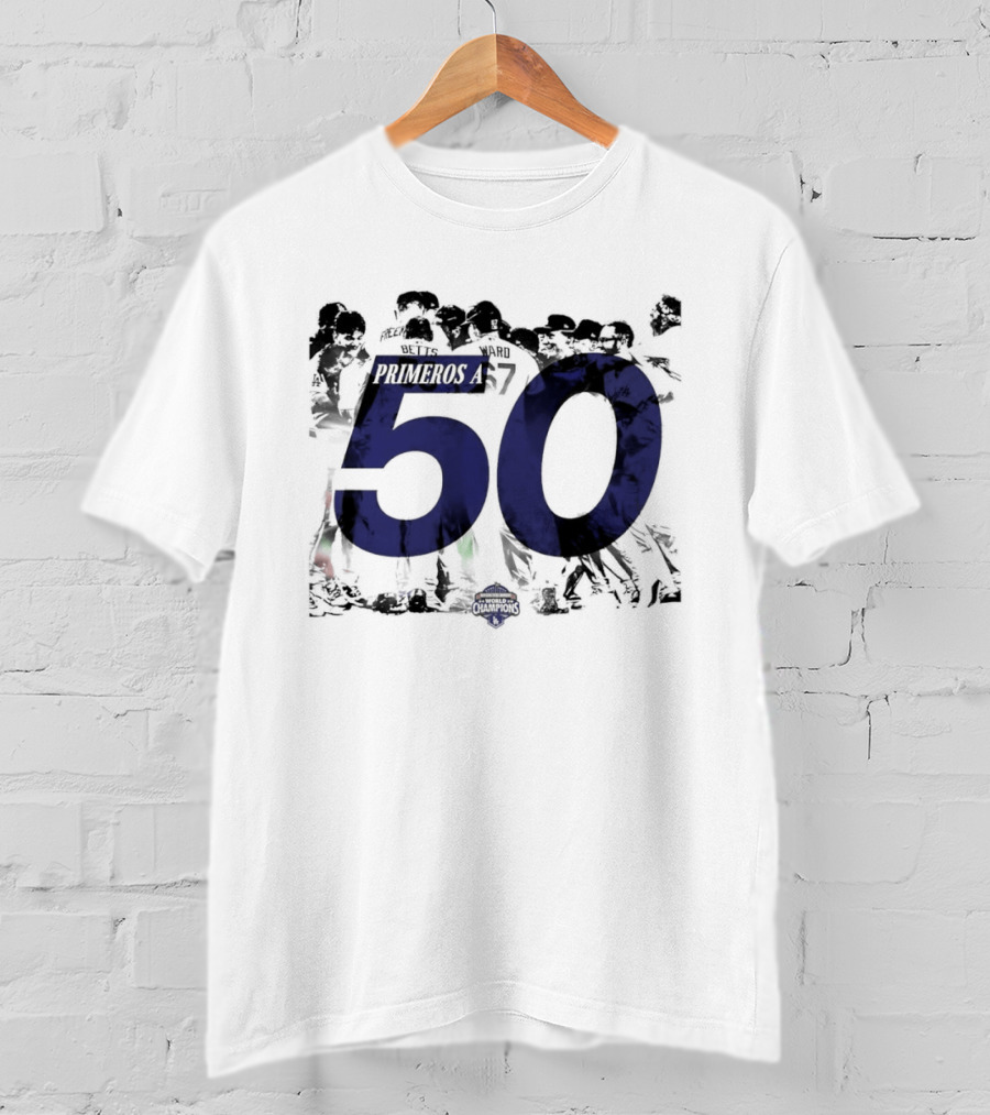 Los Angeles Dodgers Primeros 50 Win Milestone In 2023 MLB Season T-Shirt