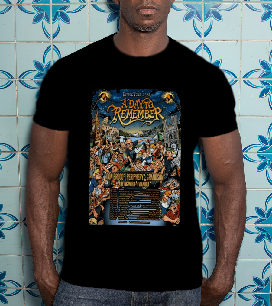 A Day To Remember Europe Tour 2026 Featuring Don Broco Periphery Grandson Dying Wish Vianova T-Shirt