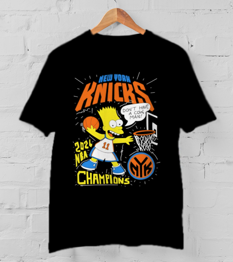 Bart Simpson Knicks 2026 NBA Champions Don't Have A Cow Man T-Shirt
