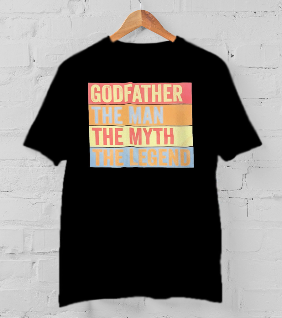 Godfather The Man The Myth The Legend T-Shirt