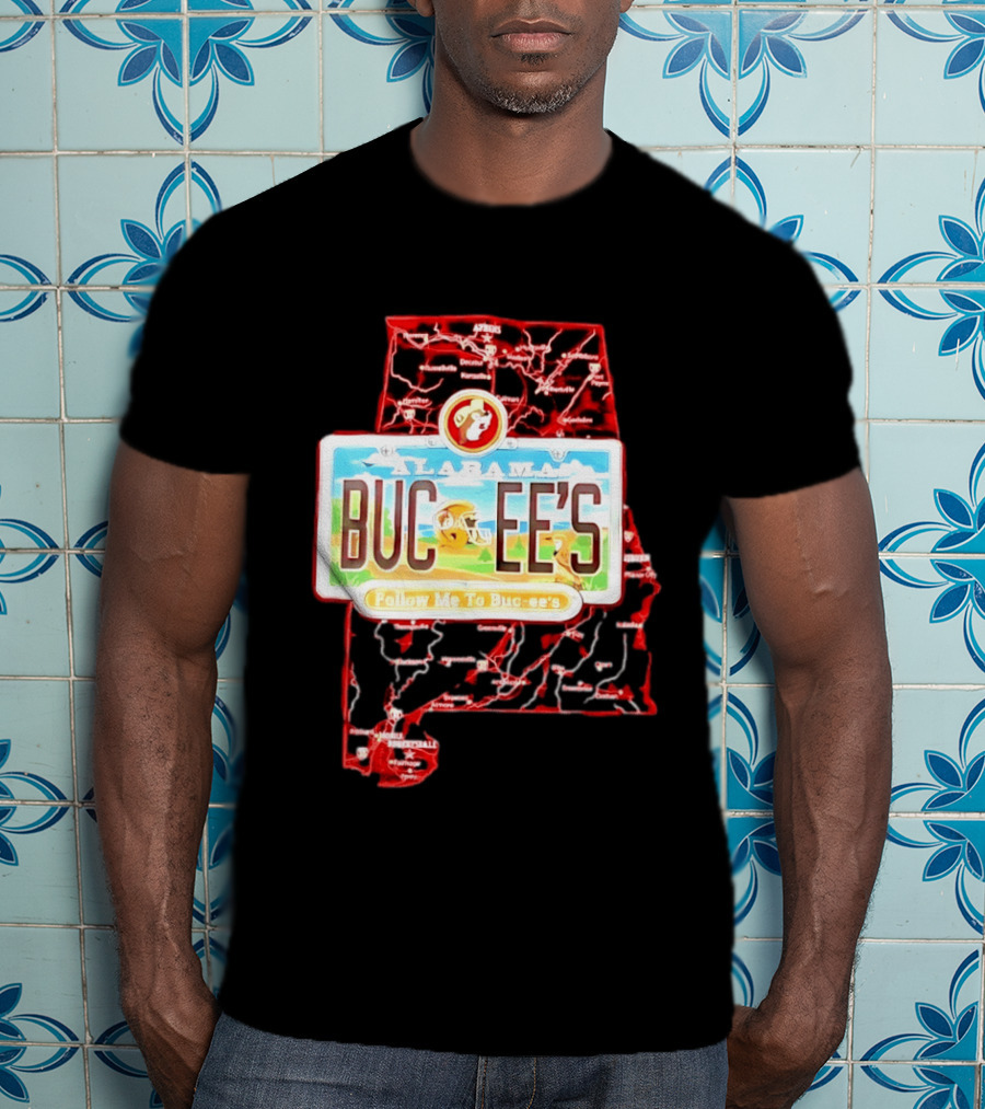 Buc Ee's Alabama Follow Me To Buc Ee's License Plate Map T-Shirt