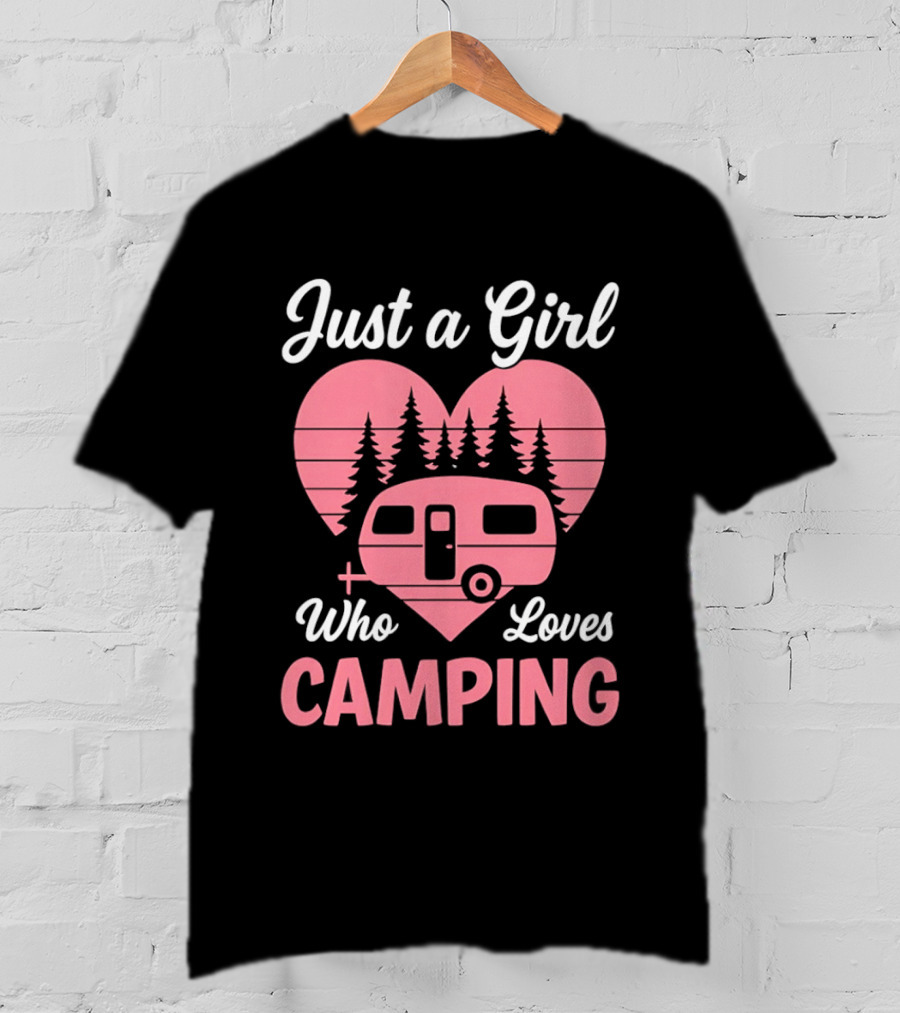 Just A Girl Who Loves Camping Heart Forest Camper T-Shirt