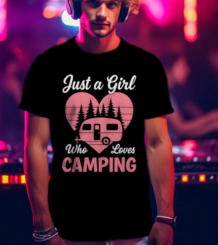 Just A Girl Who Loves Camping Heart Forest Camper T-Shirt