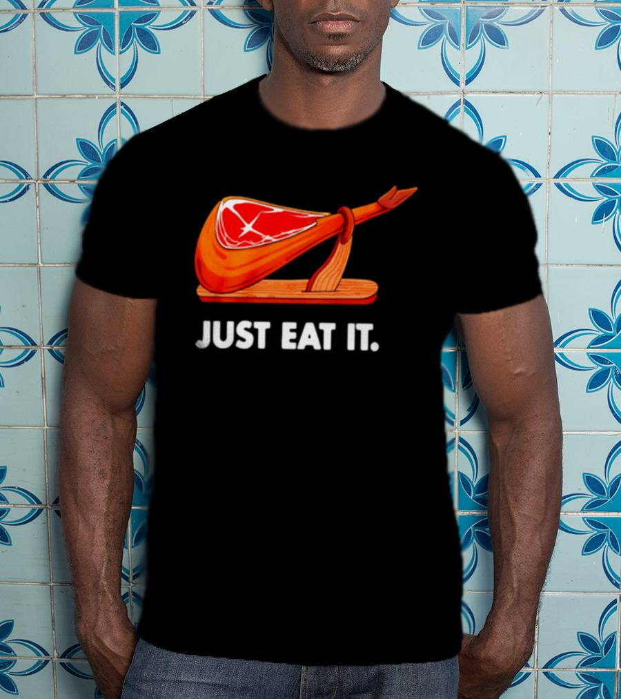 Just Eat It Jamon Iberico Ham Stand T-Shirt