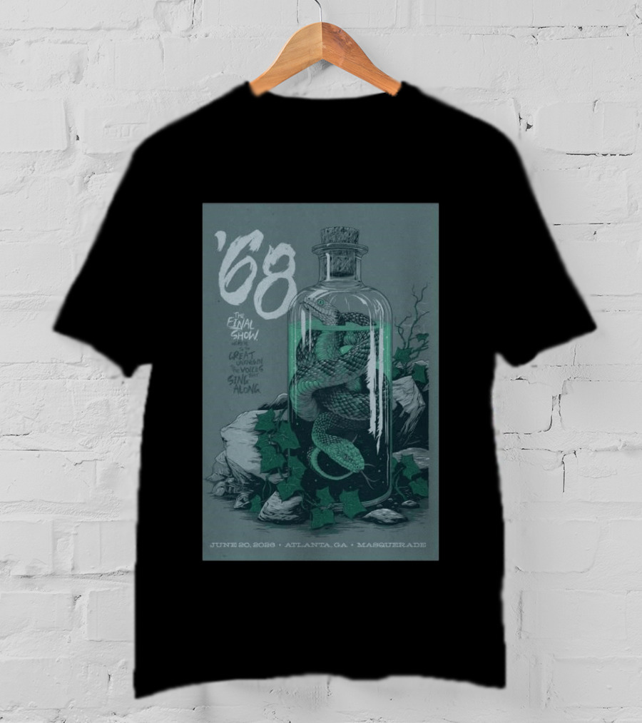 ʼ68 The Final Show June 20 2026 Atlanta GA Masquerade Snake In Bottle T-Shirt