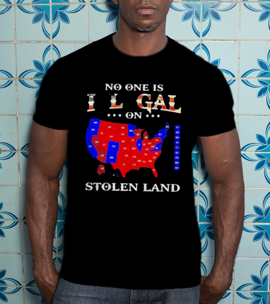 No One Is Illegal On Stolen Land USA Map Red And Blue States T-Shirt