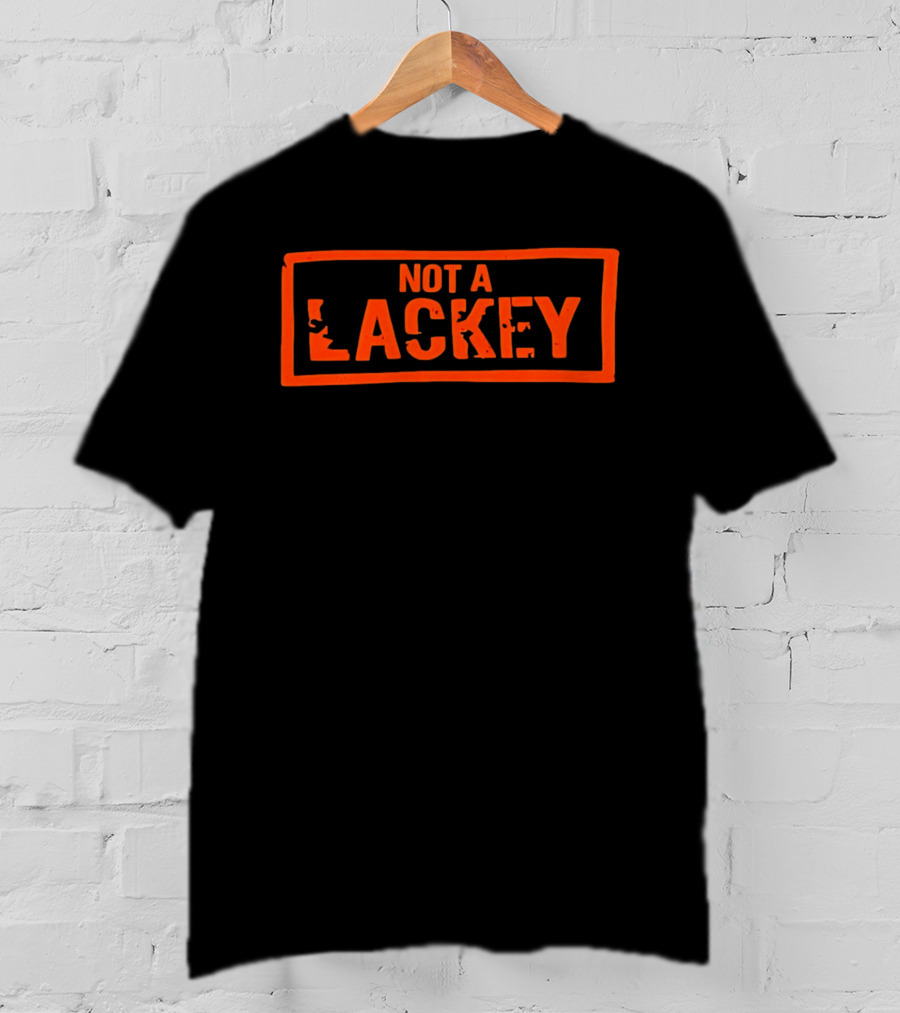 Not A Lackey Bold Red Stamped T-Shirt
