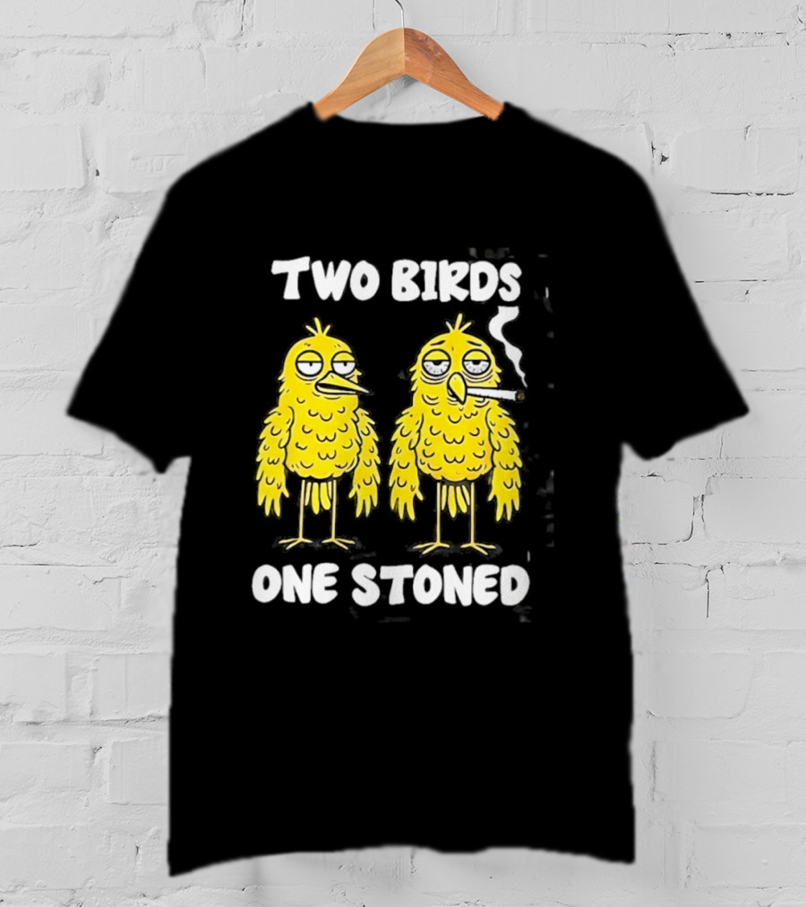 Two Birds One Stoned Smoking Cartoon Humor T-Shirt