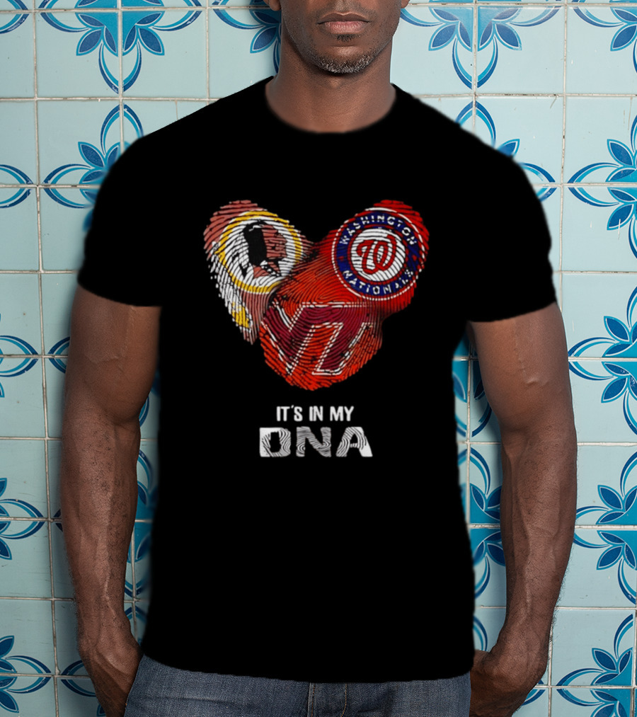 Washington Nationals Redskins Virginia Tech Hokies It's In My DNA T-Shirt