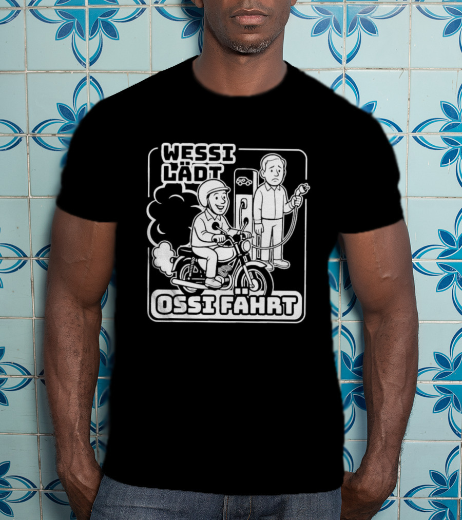 Wessi Lädt Ossi Fahrt Motif With Scooter And Gas Pump T-Shirt