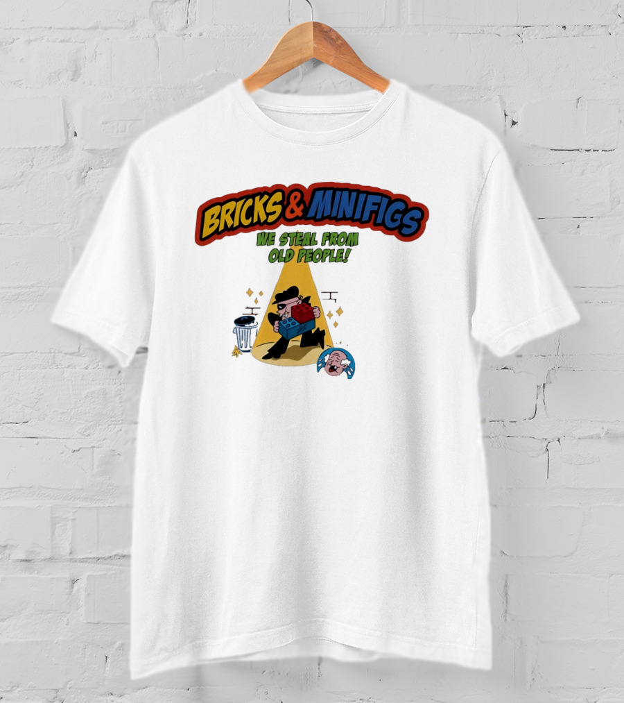 BRICKS MINIFIGS WE STEAL FROM OLD PEOPLE Humor Cartoon Comedy T-Shirt