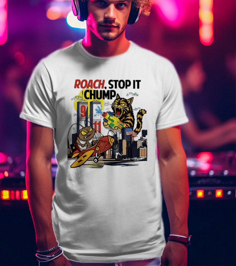 Roach Stop It Chump Cat Vs Cockroach September 11 Towers T-Shirt