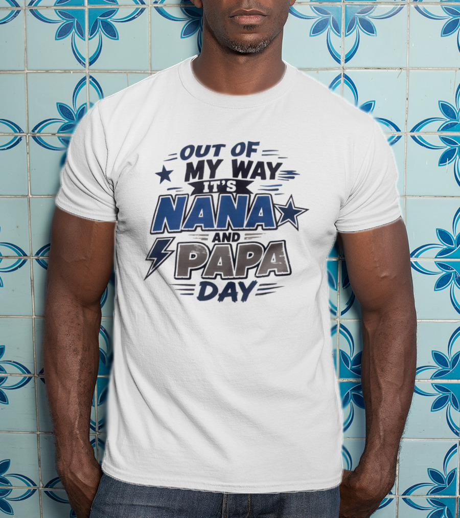 Dallas Cowboys Out Of My Way It's Nana And Papa Day Star Lightning Bolt T-Shirt