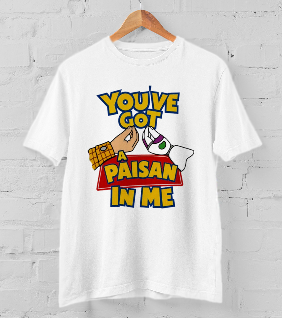 You've Got A Paisan In Me Toy Story Buzz Lightyear And Woody Gesture T-Shirt