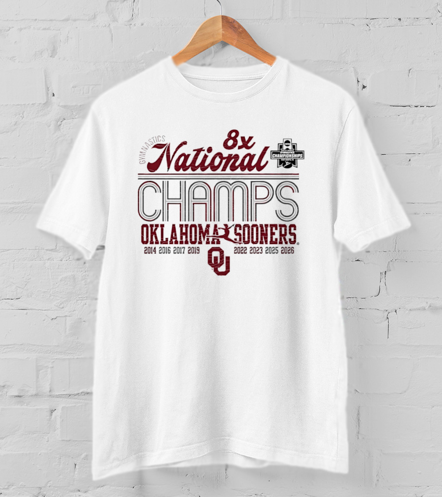 Oklahoma Sooners Gymnastics 8x National Champs 2014 2016 2017 2019 2022 2023 2025 2026 T-Shirt