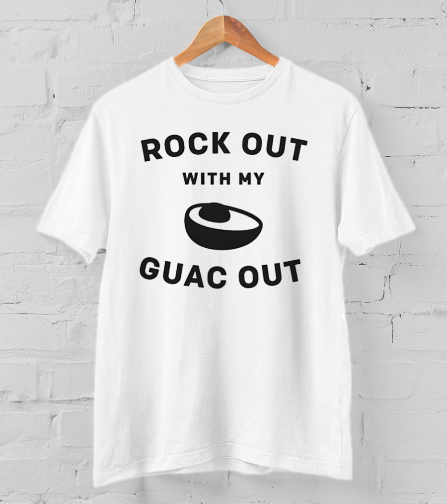 Rock Out With My Guac Out Avocado Humor T-Shirt