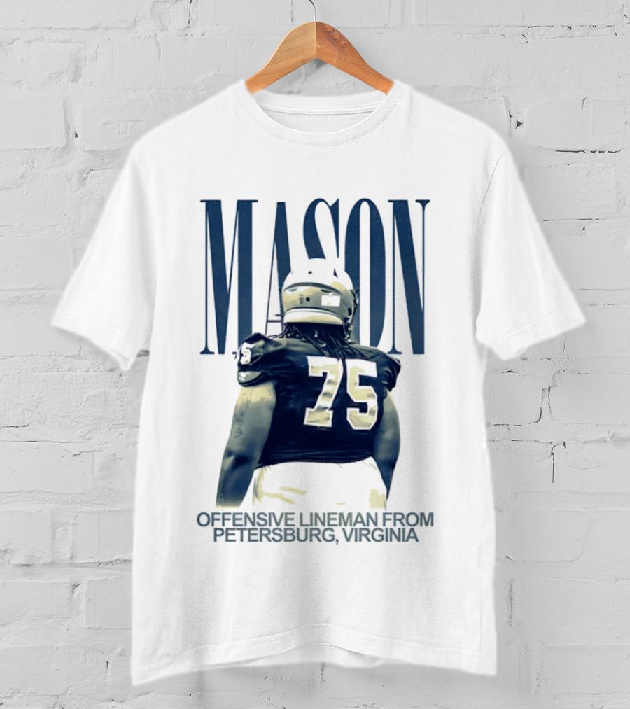 Mason 75 Offensive Lineman Petersburg Virginia T-Shirt