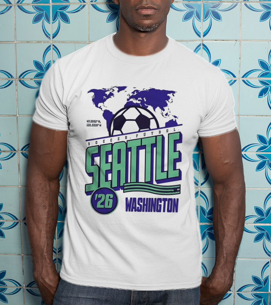 Seattle Washington Soccer Futbol 2026 World's Game T-Shirt