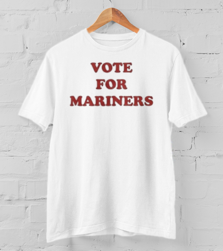 Vote For Mariners 2026 Supporters Gear T-Shirt