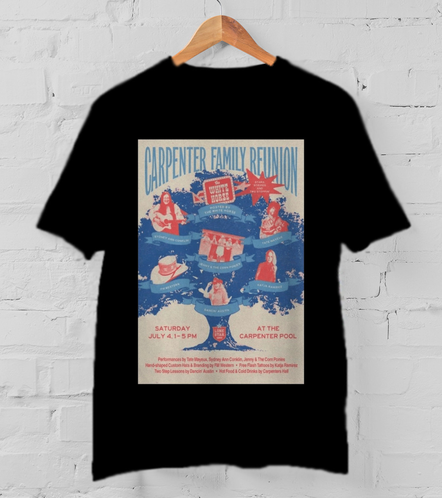 Carpenter Family Reunion At Carpenter Pool Austin TX July 4 2026 Hosted By The White Horse With Lone Star Music T-Shirt