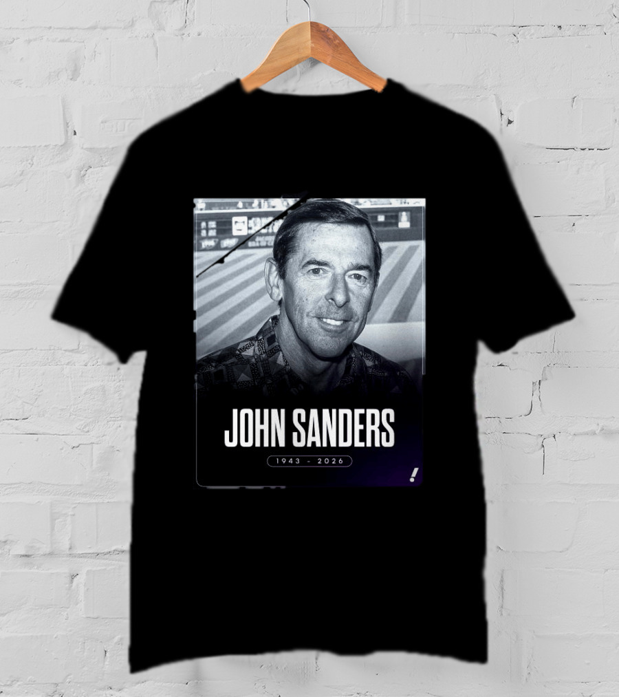 John Sanders 1943 2026 T-Shirt