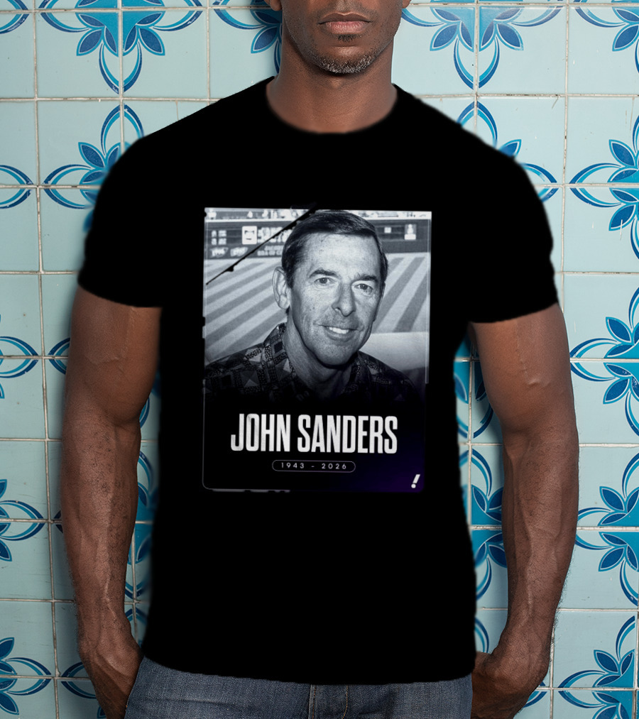 John Sanders 1943 2026 T-Shirt