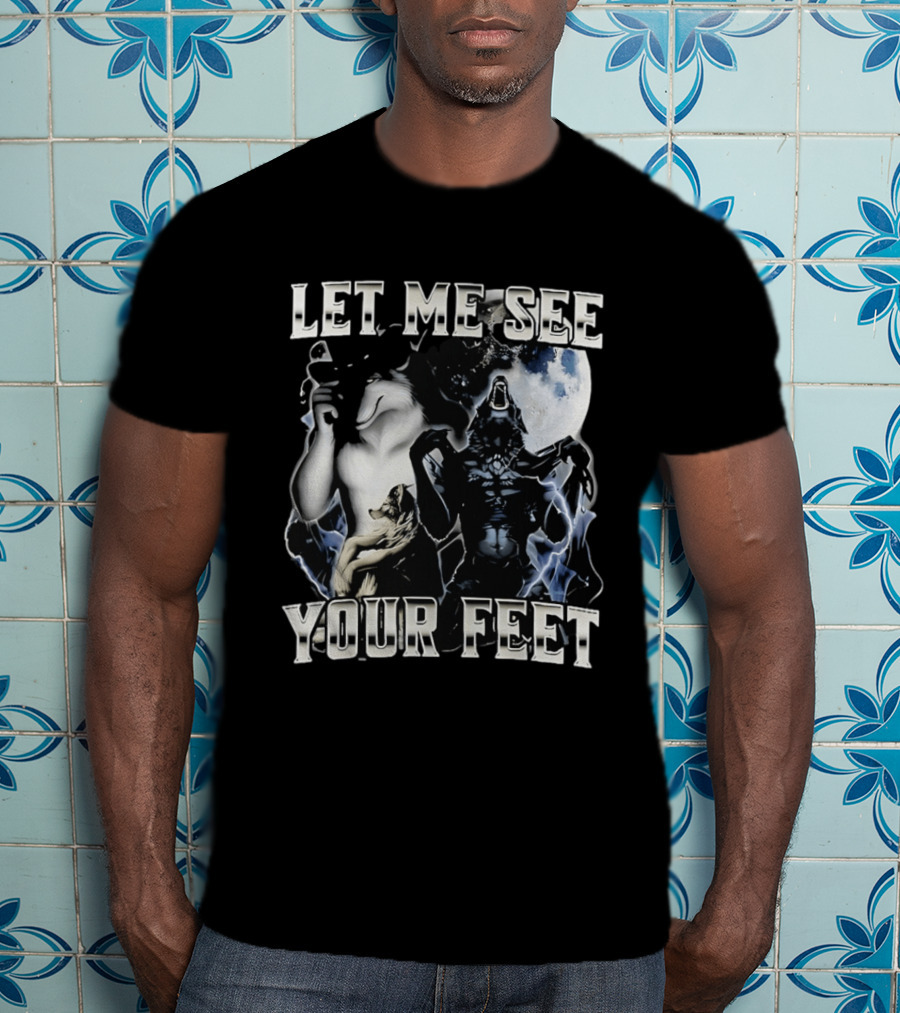 Let Me See Your Feet Howling Wolves Moon Meme T-Shirt