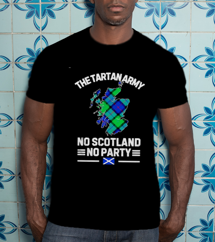 The Tartan Army No Scotland No Party Scottish Map Flag T-Shirt