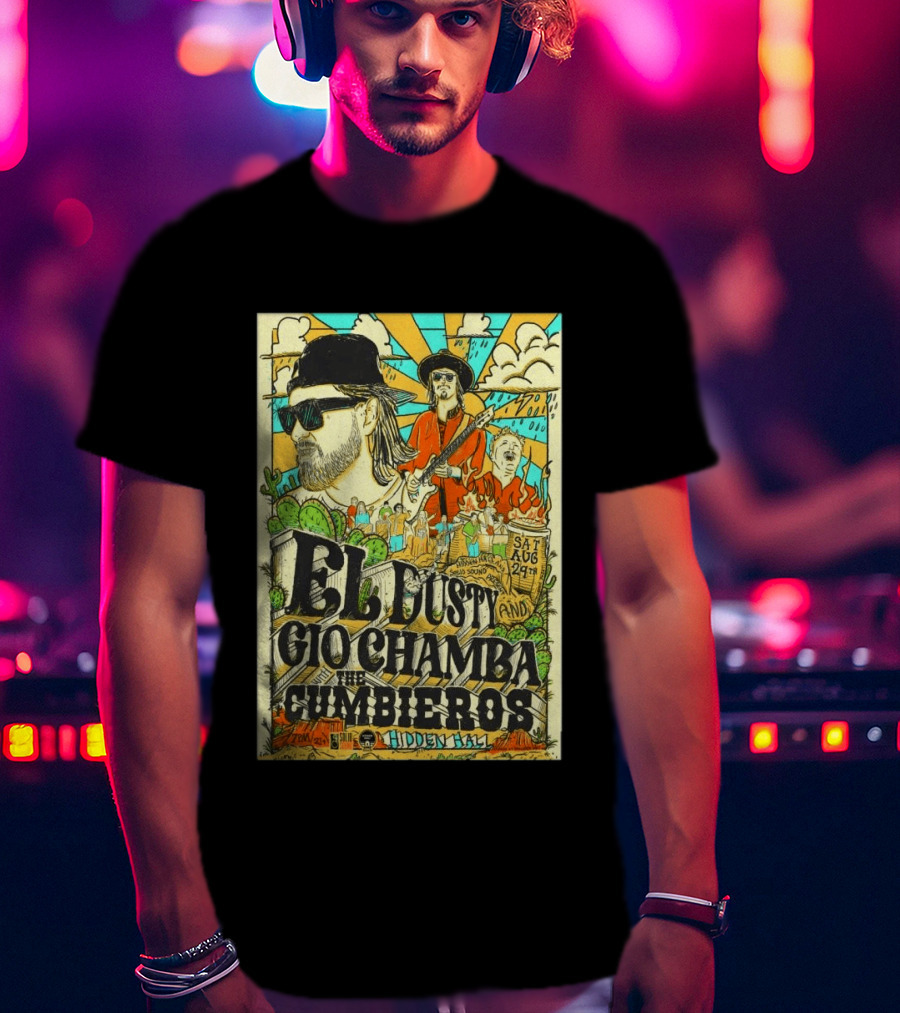 EL Dusty And Gio Chamba The Cumbiaeros Hidden Hall Seattle August 29th T-Shirt