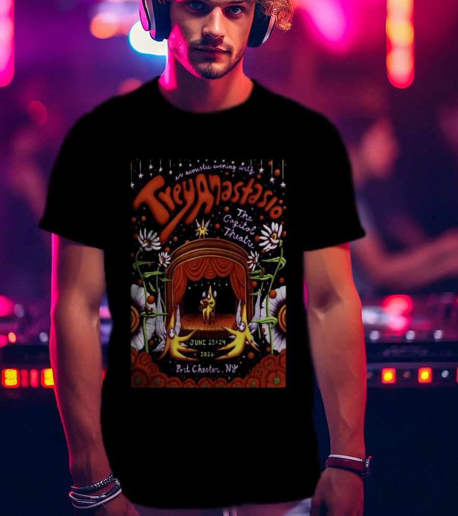An Acoustic Evening With Trey Anastasio The Capitol Theatre June 23 24 2026 Port Chester NY T-Shirt