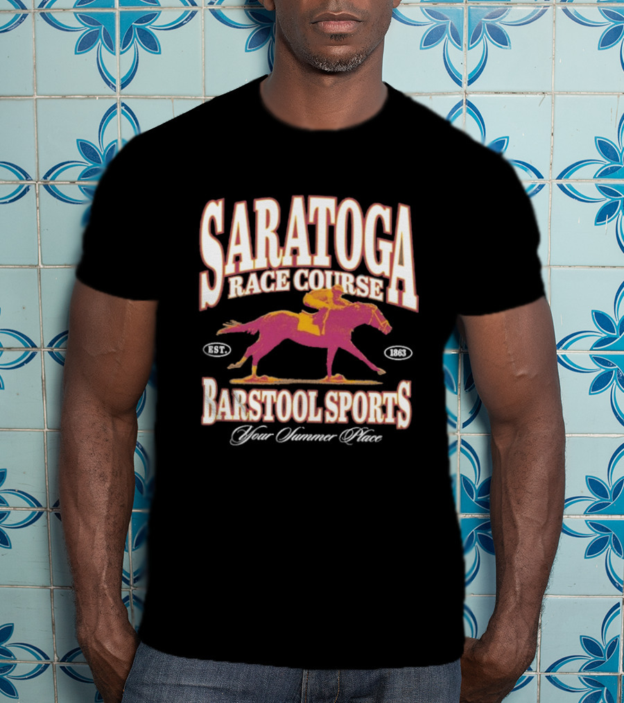Saratoga Race Course Barstool Sports Your Summer Place Horse Racing T-Shirt