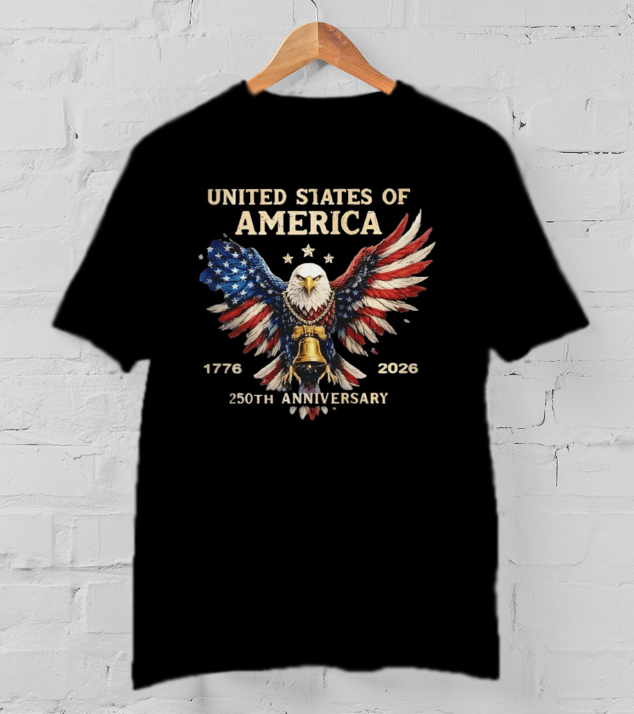 United States Of America 1776 2026 250th Anniversary Independence Day Patriotic Eagle With Liberty Bell T-Shirt