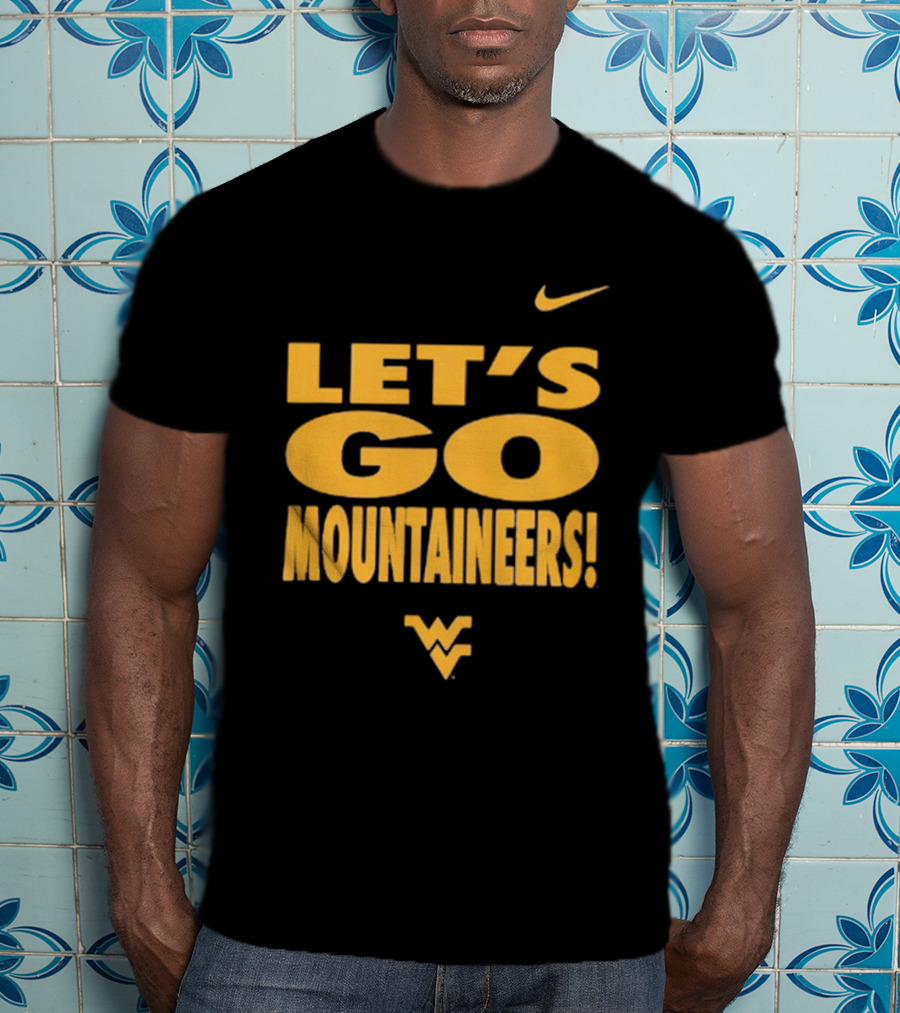 Let's Go Mountaineers Nike WVU West Virginia Mountaineers T-Shirt