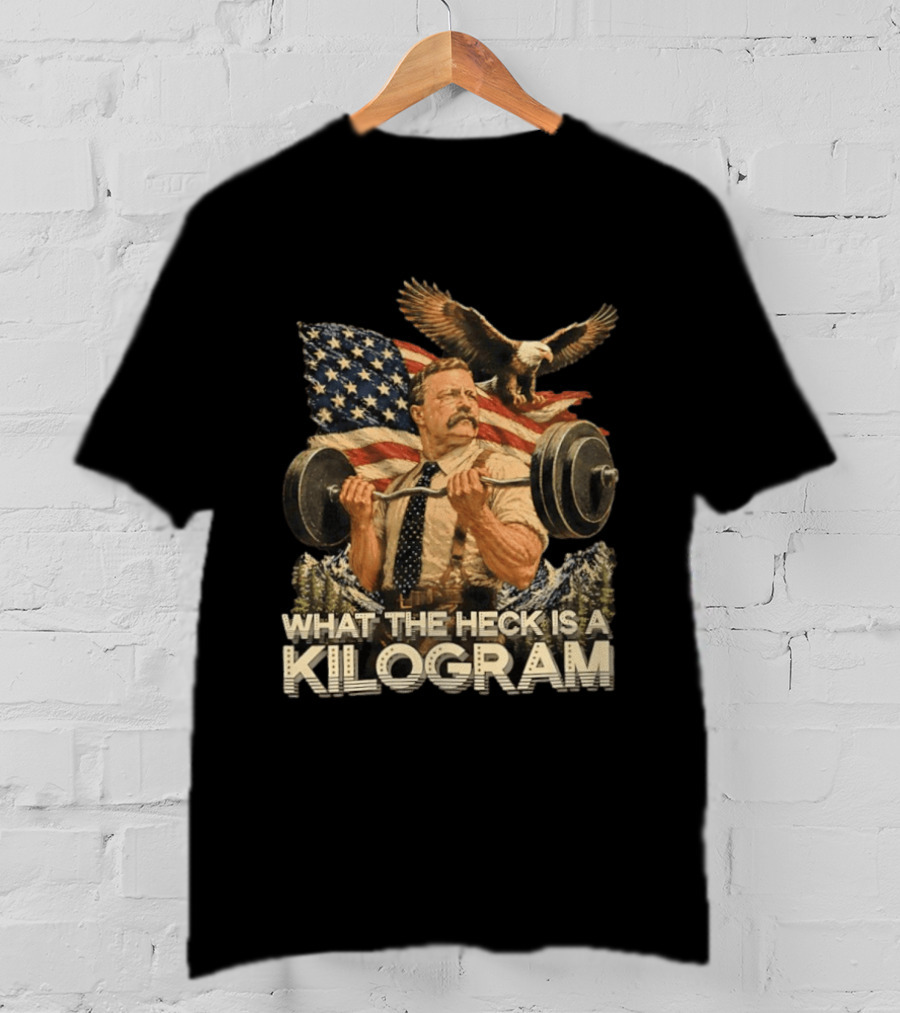 What The Heck Is A Kilogram Eagle American Flag Weightlifting T-Shirt