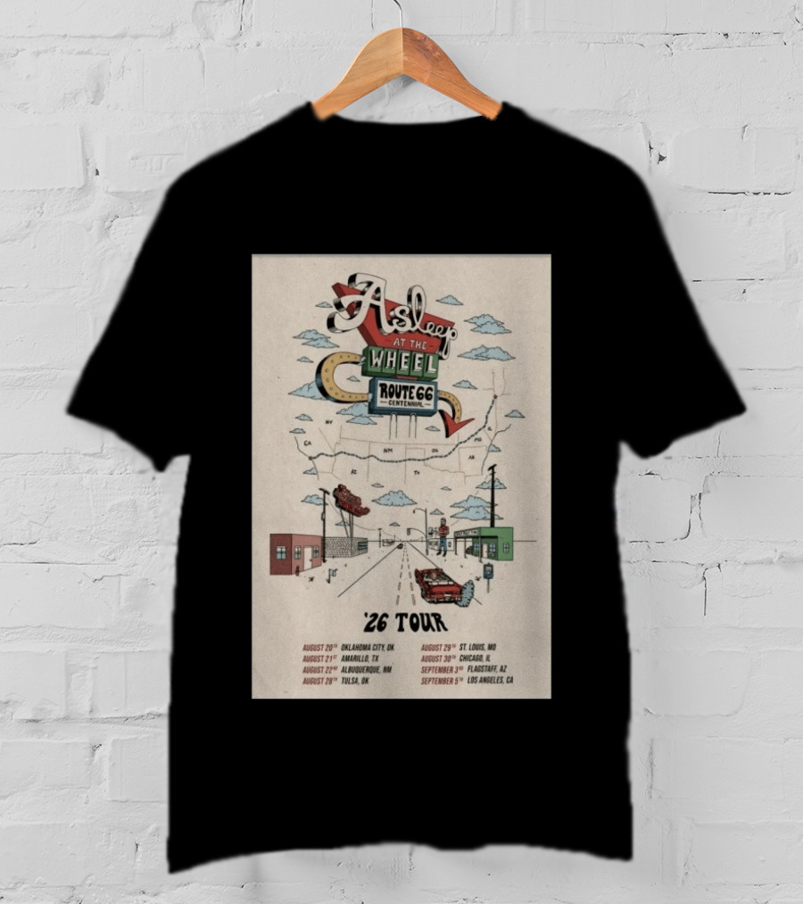 Asleep At The Wheel Route 66 Centennial Tour '26 Oklahoma City Amarillo Albuquerque Tulsa St. Louis Chicago Flagstaff Los Angeles T-Shirt